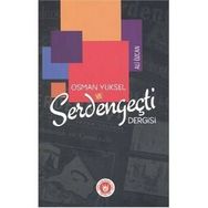 Osman Yüksel ve Serdengeçti Dergisi - Ali Özcan