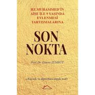 Osman Zümrüt - Hz. Muhammed'in Aişe İle 9 Yaşında Evlenmesi Tartışmalarına Son Nokta
