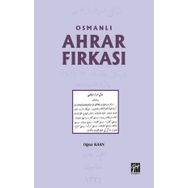 Osmanlı Ahrar Fırkası - Oğuz Kaan