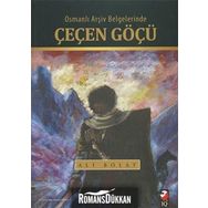 Osmanlı Arşiv Belgelerinde Çeçen Göçü - Ali Bolat