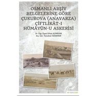 Osmanlı Arşiv Belgelerine Göre Çukurova - Kolektif
