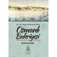 Osmanlı Bahriyesi - Nurcan Bal