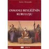 Osmanlı Beyliğinin Kuruluşu - Sencer Divitçioğlu