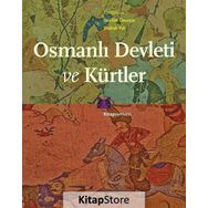 Osmanlı Devleti Ve Kürtler - İbrahim Özcoşar