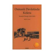 OSMANLI DEVLETINDE KOLERA İSTANBUL ÖRNEĞİ (1892-1895) - MESUT AYAR