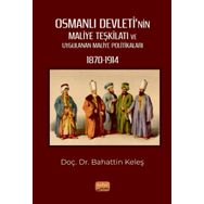 Osmanlı Devleti`nin Maliye Teşkilatı ve Uygulanan Maliye Politikaları Nobel Bilimsel Eserler 1870-1914 Nobel Bilimsel Eserler