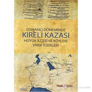 OSMANLI DÖNEMİNDE KIRELİ KAZASI HÜYÜK İLÇESİ VE KÖYLERİ VAKIF ESERLERI - HALIS AKINCI