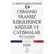 Osmanlı Fransız İlişkilerinde Krizler ve Çatışmalar; 1901 Hadisesi - Metin Ünver