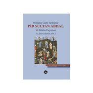 Osmanlı Gizli Tarihinde Pir Sultan Abdal ve Bütün Deyişleri - Ali Haydar Avcı