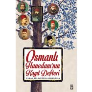 Osmanlı Hanedanının Kayıt Defteri / Osman Selaheddin Osmanoğlu / Timaş Yayınları
