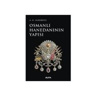 Osmanlı Hanedanının Yapısı - A. D. Alderson