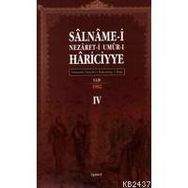 OSMANLI HARICIYE SALNAMELERI OSMANLI DIŞİŞLERİ BAKANLIĞI YILLIKLARI 4 - AHMET NEZIH GALITEKIN
