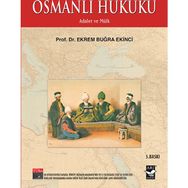 OSMANLI HUKUKU - EKREM BUĞRA EKINCI