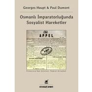 Osmanlı İmparatorluğu’nda Sosyalist Hareketler - Jean-Paul Dumont Georges Haupt