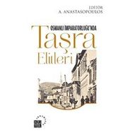 Osmanlı İmparatorluğu'nda Taşra Elitleri Antonis Anastasopoulos