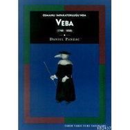 OSMANLI İMPARATORLUĞU´NDA VEBA: (1700-1850) - DANIEL PANZAC