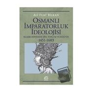 Osmanlı İmparatorluk İdeolojisi - Ali Fuat Bilkan