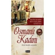 OSMANLI KADINI - FILIZ BARIN AKMAN
