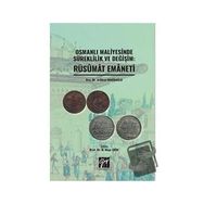 Osmanlı Maliyesinde Süreklilik ve Değişim: Rüsumat Emaneti - Aslıhan Nakıboğlu