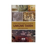 Osmanlı Mekteplerinde Çocuklar İçin Umumi Tarih - ahmed refik altinay