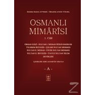 Osmanlı Mimarisi 1. Cilt - A - Ekrem Hakkı