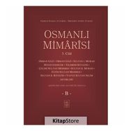 Osmanlı Mimarisi 3. Cilt (B) - Ekrem Hakkı Ayverdi