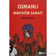 OSMANLI MİNYATÜR SANATI - BANU MAHIR