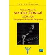 Osmanlı Mirası İle Atatürk Dönemi 1920 1929 Sanayileşerek Kalkınma Girişimleri - Hasan Gürak