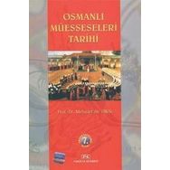 OSMANLI MÜESSESELERİ TARIHI - MEHMET ALI ÜNAL