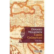 Osmanlı Mülkünün Tarihi Coğrafyası - Celal Nuri İleri