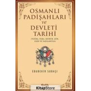 Osmanlı Padişahları Ve Devleti Tarihi - Ebubekir Subaşı