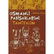 OSMANLI PADİŞAHLARINI TANIYALIM - HALDUN HÜREL