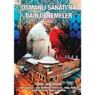 Osmanlı Sanatı na Dair Denemeler - Kolektif