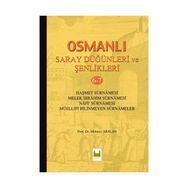 OSMANLI SARAY DÜĞÜNLERİ VE ŞENLİKLERİ 6-7 (CILTLI) - MEHMET ARSLAN