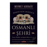 Osmanlı Şehri - Mehmet Karagöz