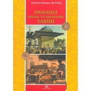 Osmanlı Sosyal ve Ekonomik Tarihi - Mehmet Ali Ünal