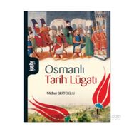 Osmanlı Tarih Lügatı - mithat sertoglu
