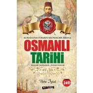Osmanlı Tarihi - Kuruluştan İtibaren Kronolojik Sırayla - Bora İyiat