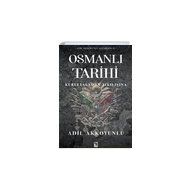 Osmanlı Tarihi Kuruluşundan Yıkılışına Adil Akkoyunlu