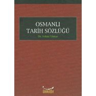 Osmanlı Tarihi Sözlüğü - Necdet Sakaoğlu