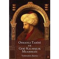 Osmanlı Tarihi ve Geri Kalmışlık Muamması Yurdakul Alpay Cinius Yayınları