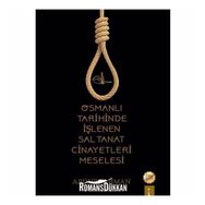 Osmanlı Tarihinde Işlenen Saltanat Cinayetleri Meselesi - Abdurrahman Türkmen