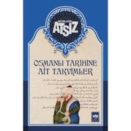 Osmanlı Tarihine Ait Takvimler - Hüseyin Nihal Atsız