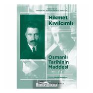 OSMANLI TARIHININ MADDESI - HIKMET KIVILCIMLI
