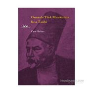 Osmanlı - Türk Musıkisinin Kısa Tarihi - Cem Behar