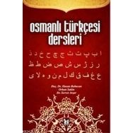 OSMANLI TÜRKÇESI DERSLERI - HASAN BABACAN;ORHAN SAKIN;SERVET AVŞAR