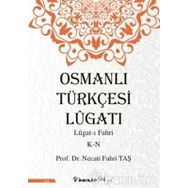Osmanlı Türkçesi Lügatı : Necati Fahri Taş