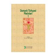 Osmanlı Türkçesi Metinleri 1 - Sadık Erdem
