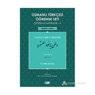 OSMANLI TÜRKÇESI ÖĞRENIM SETI 4 - SEVIYE ORTA VATAN YAHUT SILISTRE - NAMIK KEMAL
