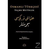 Osmanlı Türkçesi Seçme Metinler - İpek Dağlıoğlu